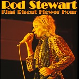 Stewart, Rod - King Biscut Flower Hour