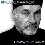 Carrack, Paul - I Know That Name