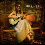 Moore, Abra - On the Way