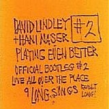Lindley, David & Hani Naser - Playing Even Better