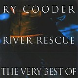 Cooder, Ry - River Rescue - The Very Best Of