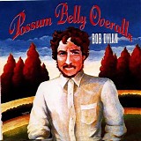 Dylan, Bob - Possum Belly Overalls - CBS Studio Outtakes 1969-1970