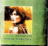 Thompson, Linda - Give Me a Sad Song