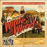 Nelson, Willie - Willie And The Wheel