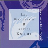 Waterson, Lal & Oliver Knight - Once in a Blue Moon