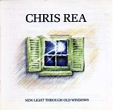 Rea, Chris - New Light Through Old Windows