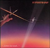 Supertramp - Famous Last Words - Remastered