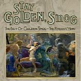 Golden Smog - Stay Golden, Smog - The Best Of Golden Smog
