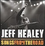 Healey, Jeff - Songs From The Road