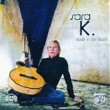 Sara K. - Made In The Shade