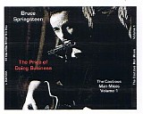 Springsteen, Bruce - The Price Of Doing Business - The Tom Joad 1995-97 Acoustic Tour Compilation