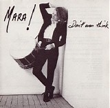 Mara! - Don't Even Think
