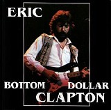 Clapton, Eric - Bottom Dollar - Live In Santa Monica