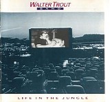 Trout, Walter - Life In The Jungle