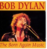 Dylan, Bob - The Born Again Music