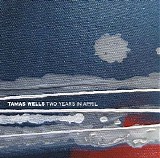 Wells, Tamas - Two Years In April