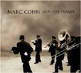 Cohn, Marc - Join the Parade