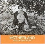 Merchant, Natalie - Motherland