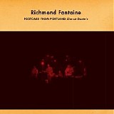 Richmond Fontaine - Postcard From Portland - Live At Dante's
