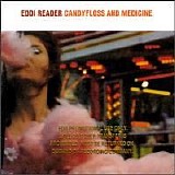 Reader, Eddi - Candyfloss & Medicine (Bonus Tracks)