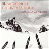 McGarrigle, Kate & Anna - The McGarrigle Christmas Hour