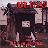 Dylan, Bob - Like a Rolling Stone - The Hidden TV Shows