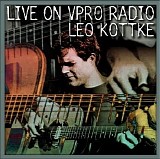 Kottke, Leo - Live At VPRO Radio