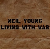 Young, Neil - Living With War