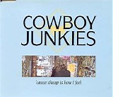 Cowboy Junkies - 'cause Cheap Is How I Feel (CD Single)