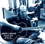 Lafave, Jimmy - Live Cactus Cafe