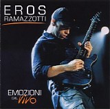 Ramazzotti, Eros - Emozioni Dal Vivo