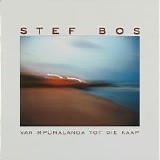 Bos, Stef - Van Mpumalanga Tot Die Kaap