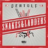 Bertolf - Snakes And Ladders