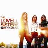 Lovell Sisters, The - Time To Grow
