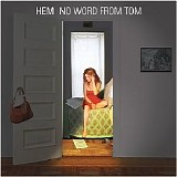 Hem - No Word From Tom
