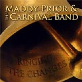 Prior, Maddy & The Carnival Band - Ringing The Changes