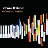 Wilson, Brian - Brian Wilson Reimagines Gershwin
