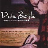 Boyle, Dale - Small Town Van Gogh