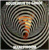 Groot, Boudewijn De - Maalstroom