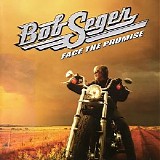Seger, Bob - Face The Promise