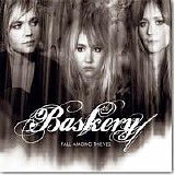 Baskery - Fall Among Thieves