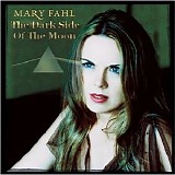 Fahl, Mary - From The Dark Side Of The Moon - A Pink Floyd Tribute