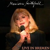 Faithfull, Marianne - Live In Bremen