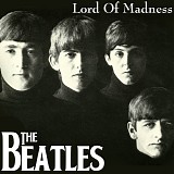 Beatles, The - Lord of Madness
