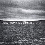Foucault, Jeffrey - Miles From The Lightning