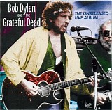 Dylan, Bob - Dylan & The Dead - The Unreleased Live Album