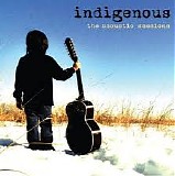 Indigenous - The Acoustic Sessions