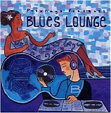 Various artists - Putumayo Presents: Blues Lounge