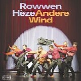 Rowwen HÃ¨ze - Andere Wind