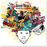 Mraz, Jason - Jason Mraz's Beautiful Mess (Live On Earth)